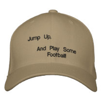 Jump Up,, And Play Some Football! Embroidered Baseball Cap