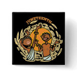 Juneteenth buttons