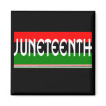 Juneteeth Fridge Magnets