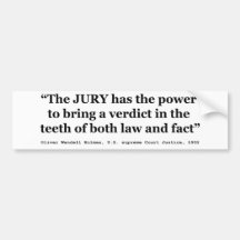 Jury Nullification Quote by Oliver Wendell Holmes Bumper Stickers