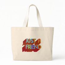 Just A Friend Bags