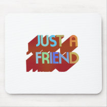 Just A Friend