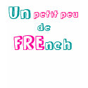Just a little bit of French T-shirt