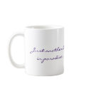 Just another day in paradise - Coffee Cup mugs