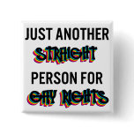 Just Another Straight Person For Gay Rights buttons