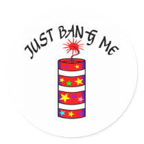 Just Bang Me Firecracker