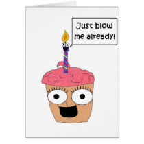 Just Blow Me Card cards
