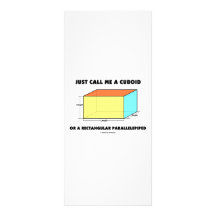Just Call Me Cuboid Or Rectangular Parallelepiped Custom Rack Cards