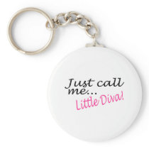Just Call Me Little Diva Key Chain