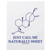 Just Call Me Naturally Sweet (Steviol)