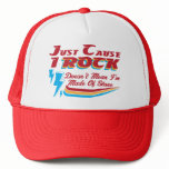 Just Cause I Rock, Doesn't Mean I'm Made of Stone  hats