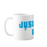 JUST CHILL BRU - Very cool RSA saying Coffee Mug