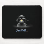 Just Chill Mousepad
