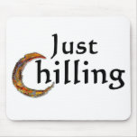 Just-Chilling mousepads