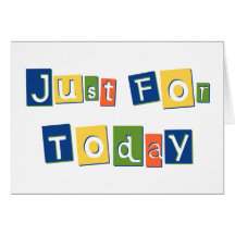 Just for Today Card
