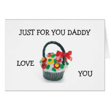 "JUST FOR YOU DADDY" COME HOME CARD