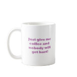 Just give me coffee... Monster mugs