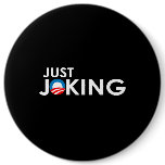 JUST JOKING PINBACK BUTTONS