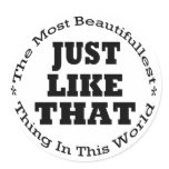 Just Like That Stickers