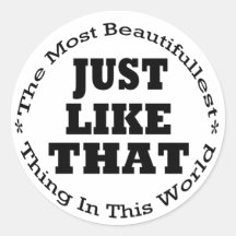 Just Like That Stickers