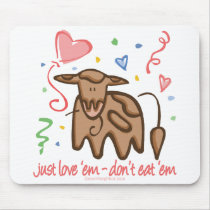 Just Love 'Em mousepads