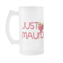 Just Maui'd Mug