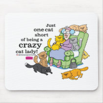 Just One Cat Short Of Being A Crazy Cat Lady