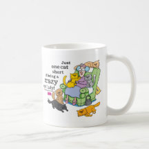 Just One Cat Short Of Being A Crazy Cat Lady Mugs