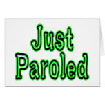 Just Paroled cards