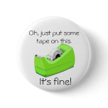 Just Put Some Tape on This Buttons