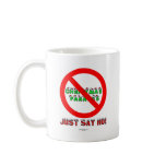 Just Say Ho Mug