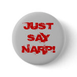 JUST SAY NARP! buttons