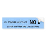 JUST SAY NO! - bumper sticker bumper stickers