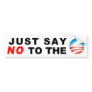 Just Say No bumper sticker