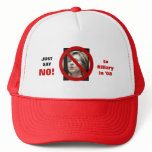 Just Say No! Hat