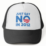 Just Say NO In 2012 hats