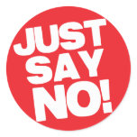 just say no stickers