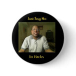 Just say "No" to Hacks campaign buttons