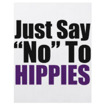 Just Say No To Hippies