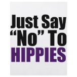 Just Say No To Hippies flyers
