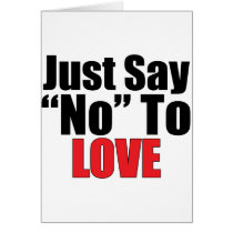 Just Say No To Love