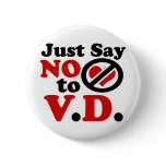 Just Say no to Valentines day Buttons