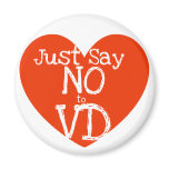 Just say no to VD anti-valentines day Refrigerator Magnets