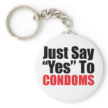 Just Say Yes to Condoms keychains