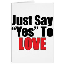 Just Say Yes To Love