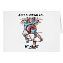 Just Showing You My Heart (Anatomical Heart) Cards