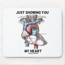 Just Showing You My Heart (Anatomical Heart) Mousemats