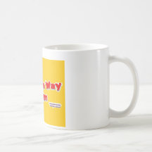 Just the way I am Coffee Mug