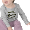 Just Try Jesus He Works t-shirts