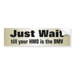 Just Wait: Anti Obamacare bumper stickers